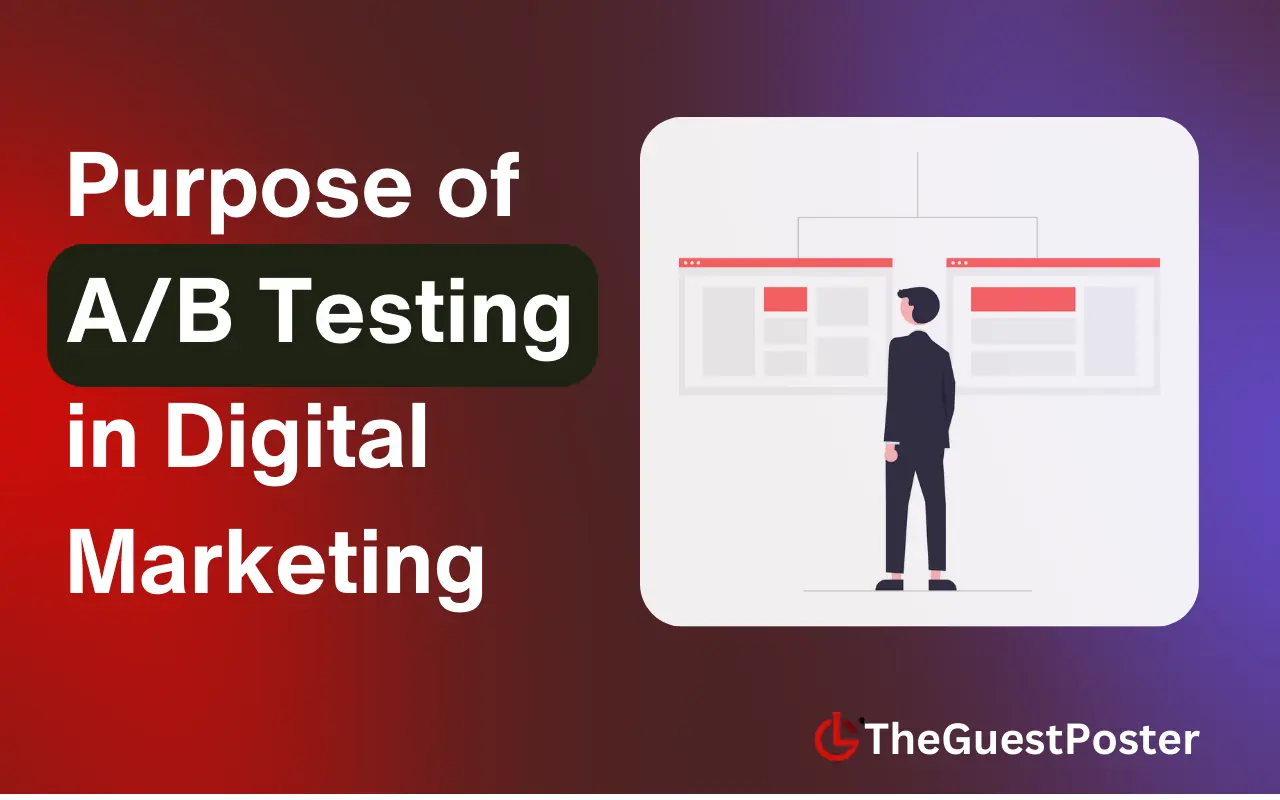 Purpose of ab testing in digital marketing