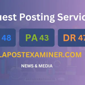 publish guest post on lapostexaminer.com