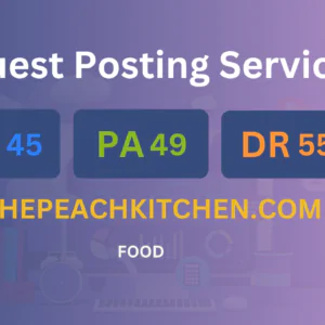 publish guest post on thepeachkitchen.com