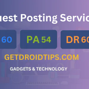 publish guest post on getdroidtips.com