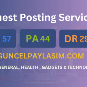 publish guest post on guncelpaylasim.com