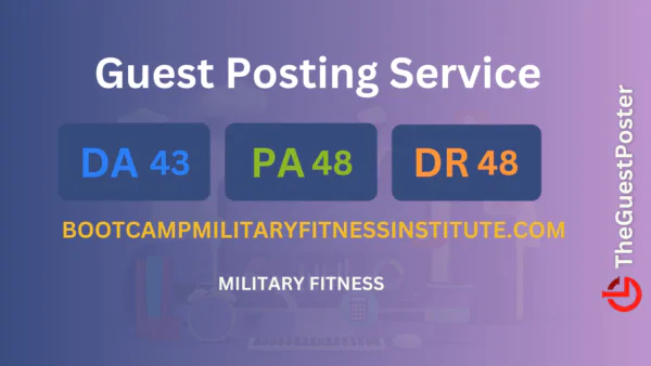 publish guest post on bootcampmilitaryfitnessinstitute.com