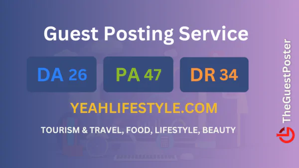 publish guest post on yeahlifestyle.com