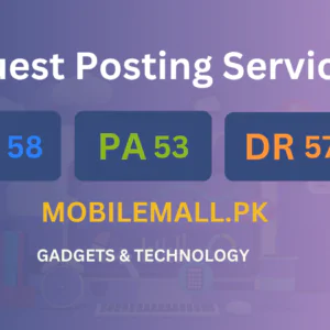 publish guest post on mobilemall.pk