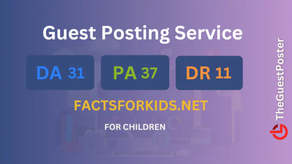 publish guest post on factsforkids.net