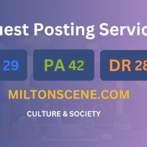 publish guest post on miltonscene.com