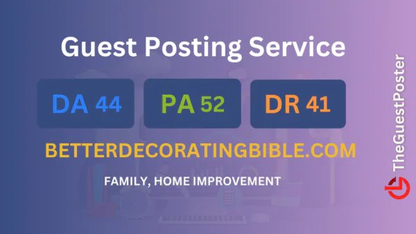 publish guest post on betterdecoratingbible.com