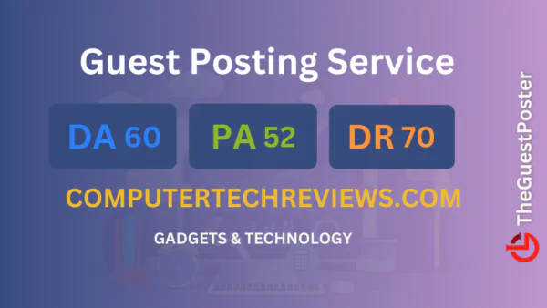 publish guest post on computertechreviews.com