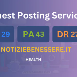 publish guest post on notiziebenessere.it