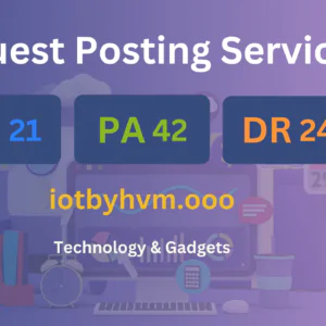 publish guest post on iotbyhvm.ooo