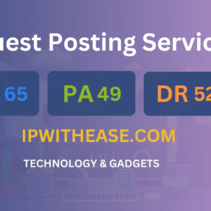 publish guest post on ipwithease.com