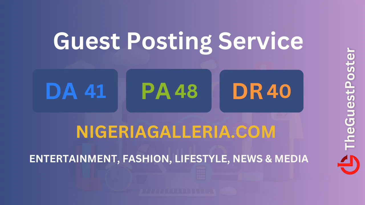 publish guest post on nigeriagalleria.com