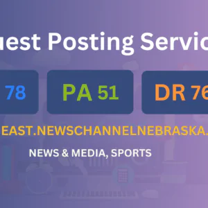 publish guest post on northeast.newschannelnebraska.com