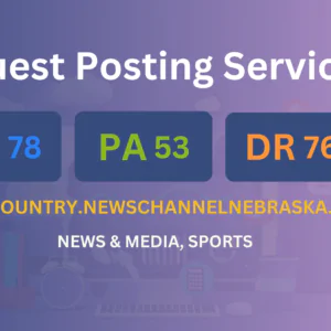 publish guest post on rivercountry.newschannelnebraska.com