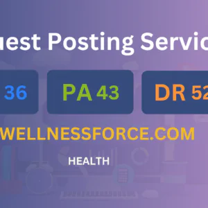 publish guest post on wellnessforce.com
