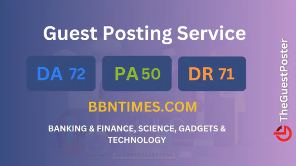 publish guest post on bbntimes.com