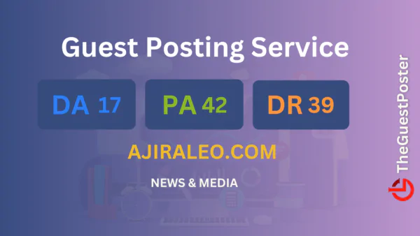 publish guest post on ajiraleo.com