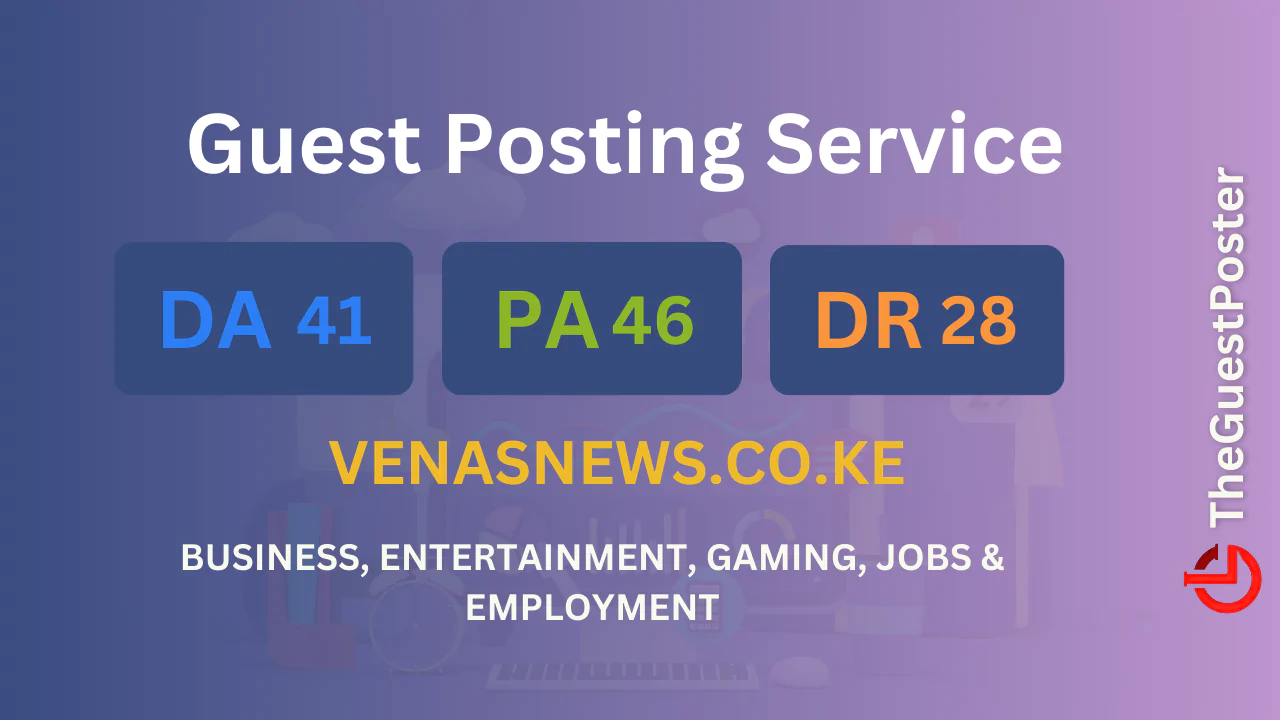 publish guest post on venasnews.co.ke