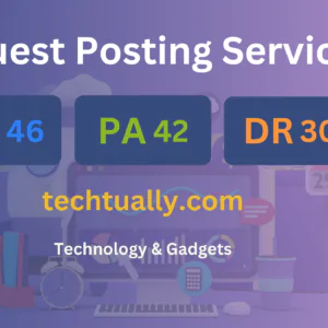 publish guest post on techtually.com