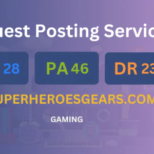 publish guest post on superheroesgears.com