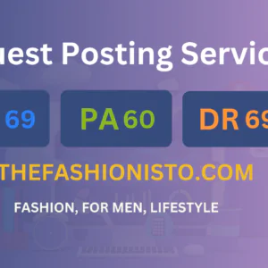 publish guest post on thefashionisto.com