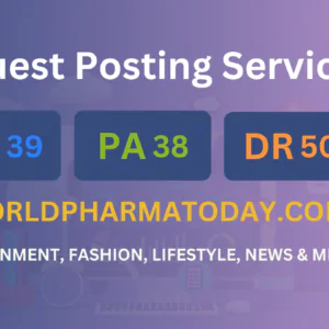 publish guest post on worldpharmatoday.com