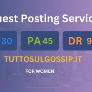 publish guest post on tuttosulgossip.it