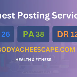 publish guest post on bodyacheescape.com