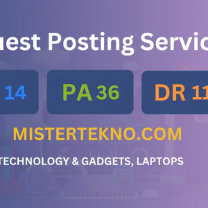 publish guest post on mistertekno.com