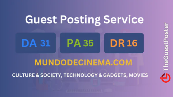 publish guest post on mundodecinema.com