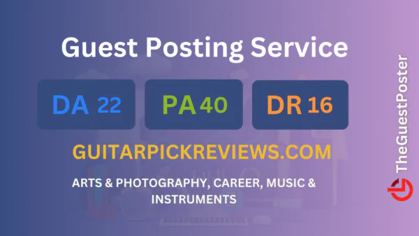 publish guest post on guitarpickreviews.com