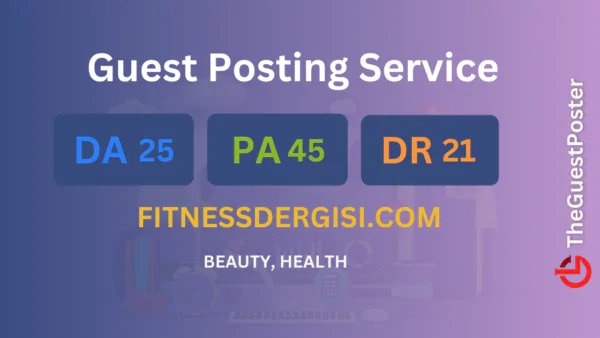 publish guest post on fitnessdergisi.com