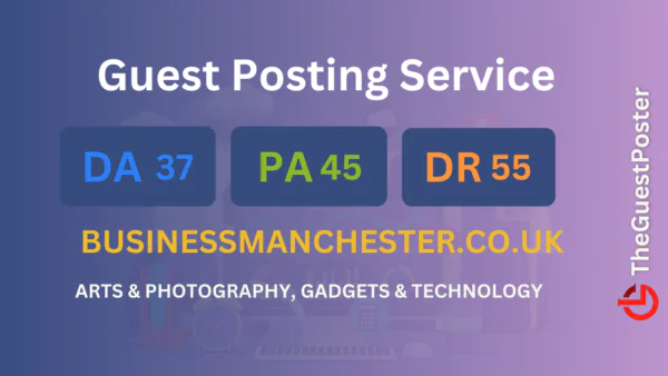 publish guest post on businessmanchester.co.uk