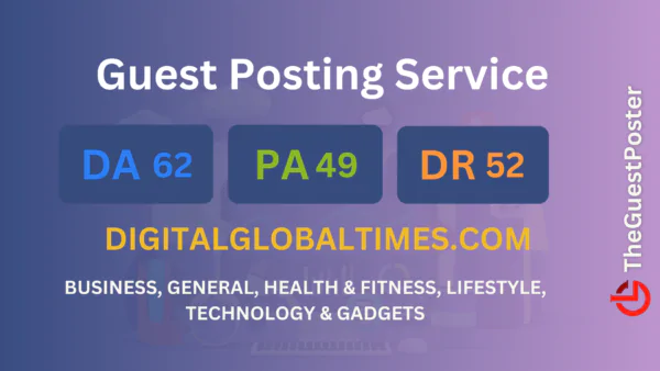 publish guest post on digitalglobaltimes.com