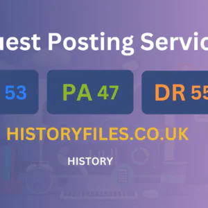 publish guest post on historyfiles.co.uk