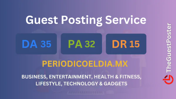 publish guest post on periodicoeldia.mx