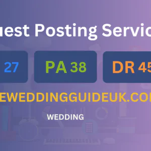 publish guest post on theweddingguideuk.com