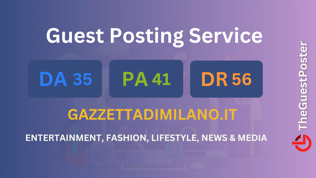 publish guest post on gazzettadimilano.it