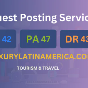 publish guest post on luxurylatinamerica.com
