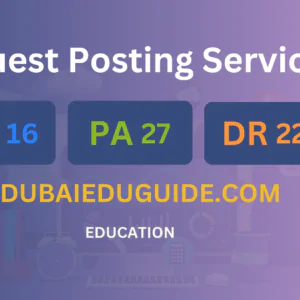 publish guest post on dubaieduguide.com