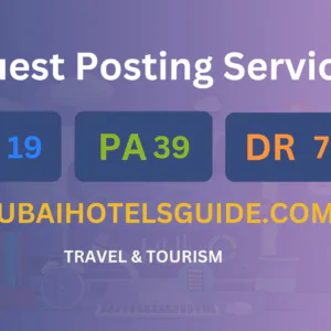 publish guest post on dubaihotelsguide.com