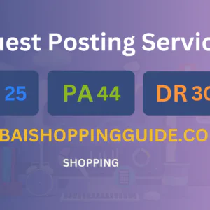 publish guest post on dubaishoppingguide.com