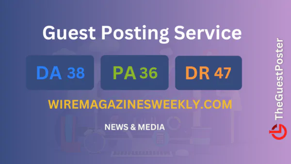 publish guest post on wiremagazinesweekly.com