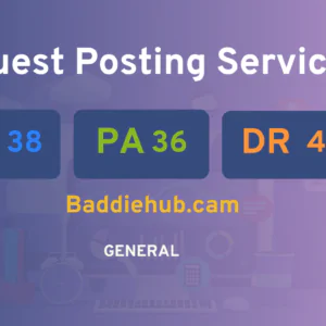 publish guest post on Baddiehub.cam