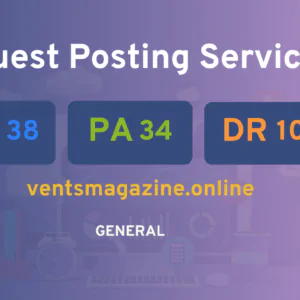 publish guest post on ventsmagazine.online
