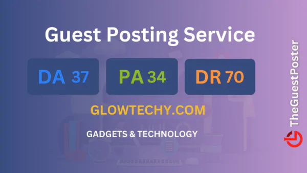publish guest post on glowtechy.com