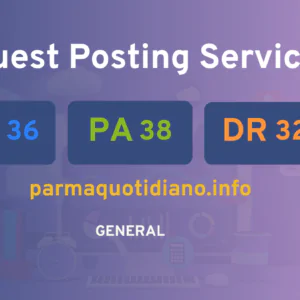 publish guest post on parmaquotidiano.info