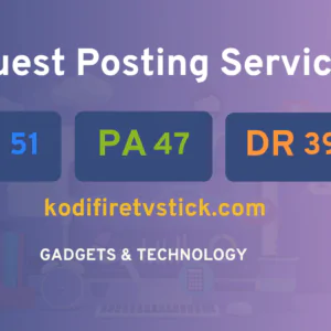 publish guest post on kodifiretvstick.com