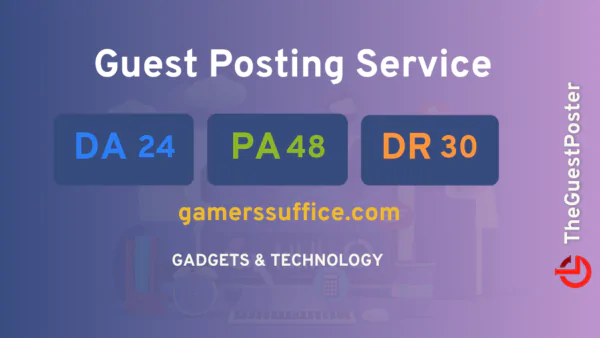 publish guest post on gamerssuffice.com