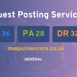 publish guest post on magazinescore.co.uk
